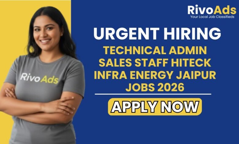 Technical Admin Sales Staff Hiteck Infra Energy Jaipur Jobs 2026