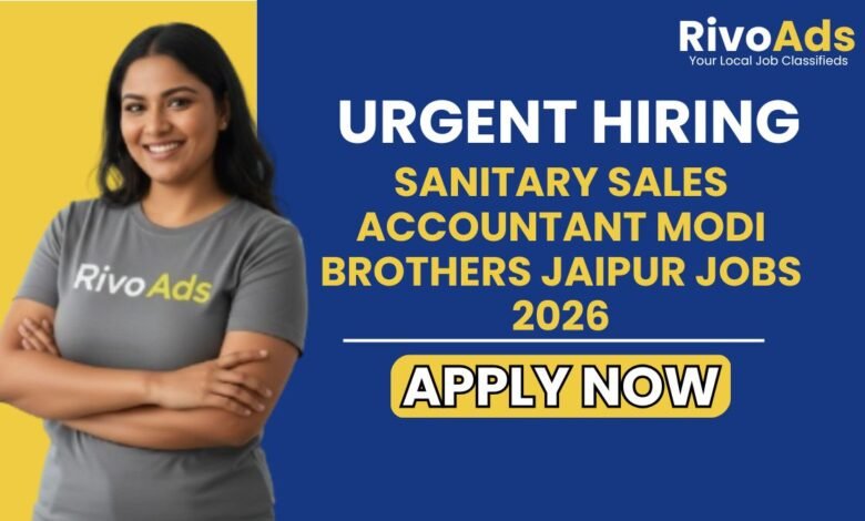 Sanitary Sales Accountant Modi Brothers Jaipur Jobs 2026