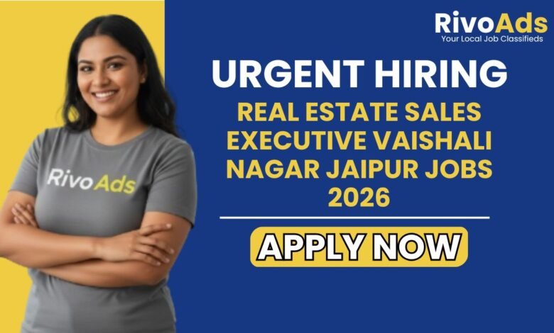 Real Estate Sales Executive Vaishali Nagar Jaipur Jobs 2026