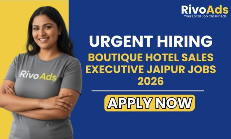 Boutique Hotel Sales Executive Jaipur Jobs 2026