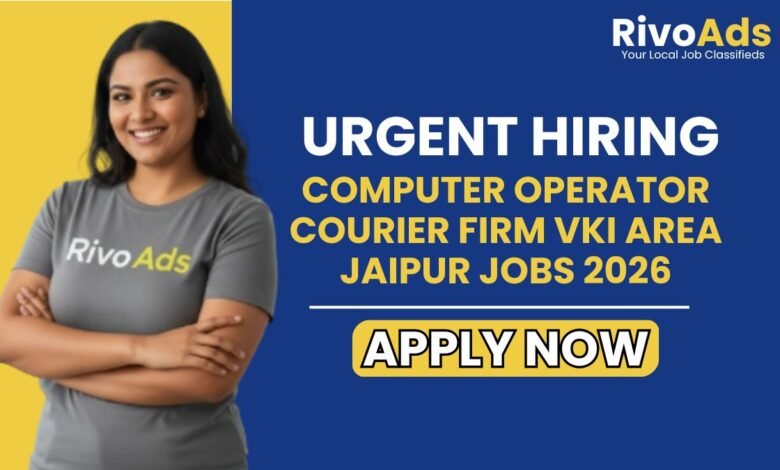 Computer Operator Courier Firm VKI Area Jaipur Jobs 2026