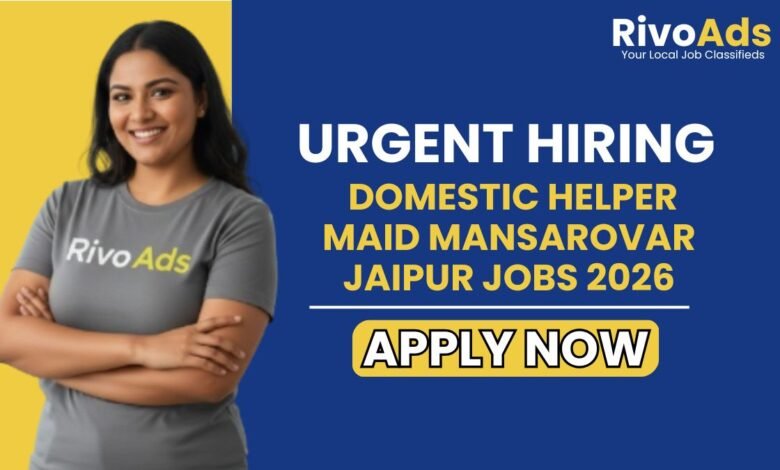 Domestic Helper Maid Mansarovar Jaipur Jobs 2026