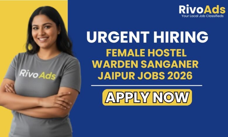 Female Hostel Warden Sanganer Jaipur Jobs 2026
