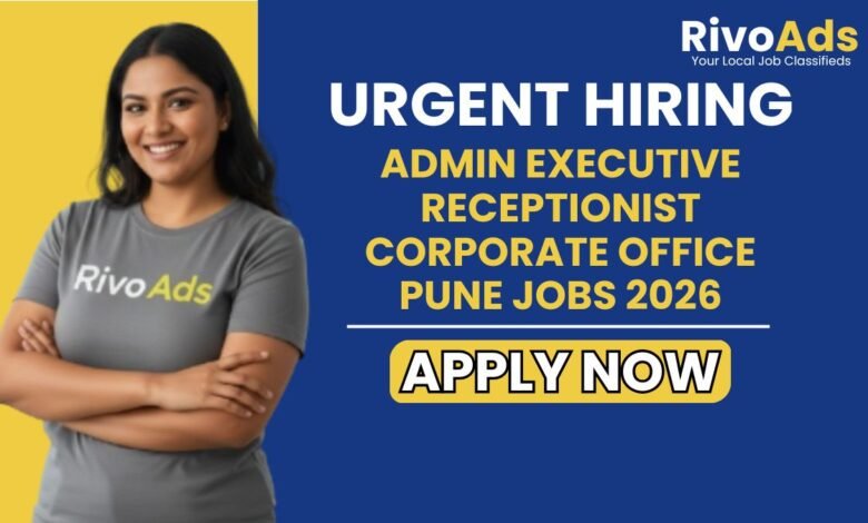 Admin Executive Receptionist Corporate Office Pune Jobs 2026