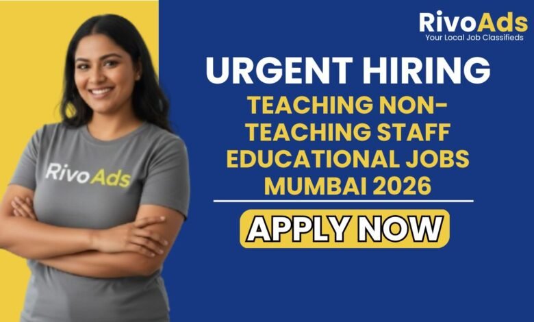 Teaching Non-Teaching Staff Educational Jobs Mumbai 2026