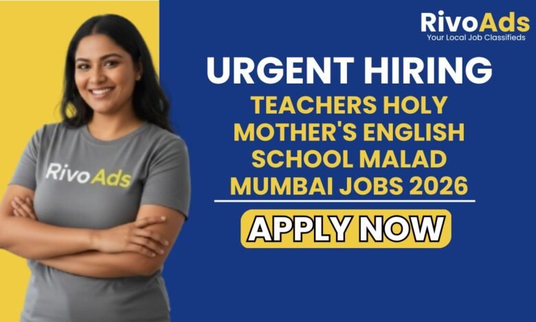 Teachers Holy Mother's English School Malad Mumbai Jobs 2026