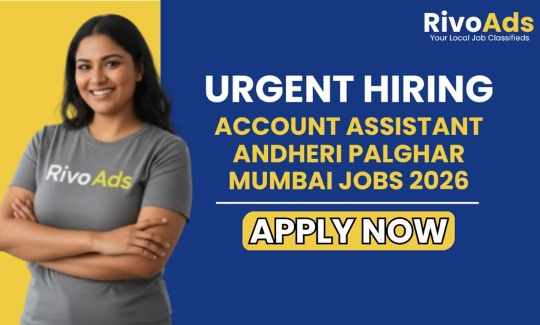Account Assistant Andheri Palghar Mumbai Jobs 2026