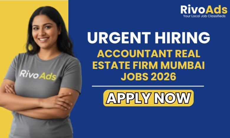 Accountant Real Estate Firm Mumbai Jobs 2026