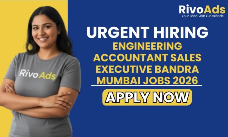 Engineering Accountant Sales Executive Bandra Mumbai Jobs 2026