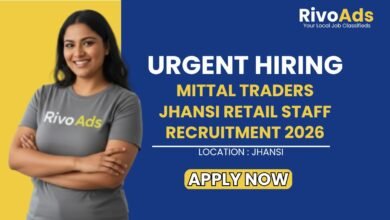 Mittal Traders Jhansi Retail Staff Recruitment 2026