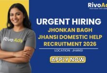 Jhonkan Bagh Jhansi Domestic Help Recruitment 2026