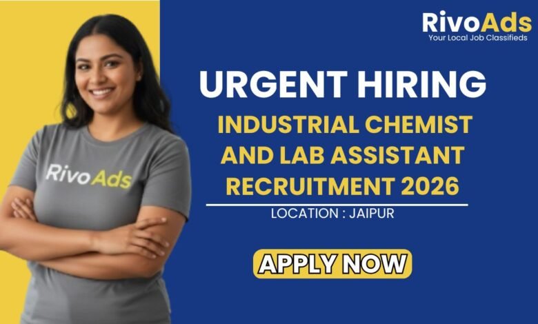 Industrial Chemist and Lab Assistant Recruitment 2026