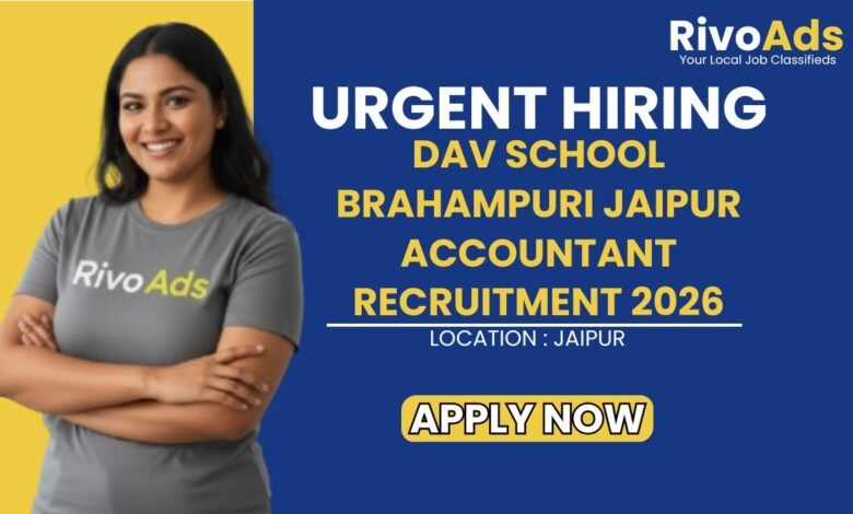 DAV School Brahampuri Jaipur Accountant Recruitment 2026