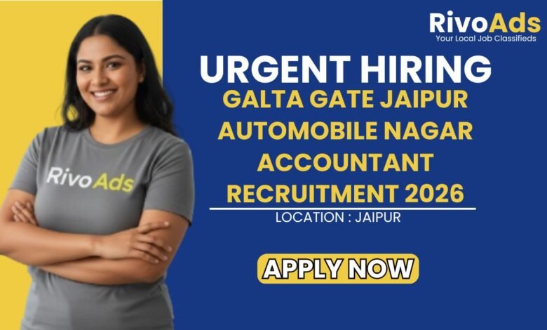 Galta Gate Jaipur Automobile Nagar Accountant Recruitment 2026