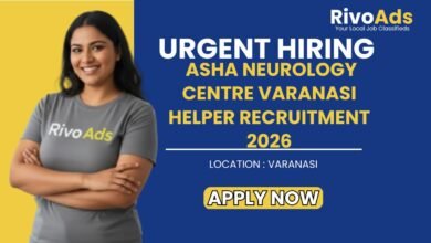Asha Neurology Centre Varanasi Helper Recruitment 2026