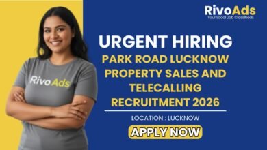 Park Road Lucknow Property Sales and Telecalling Recruitment 2026