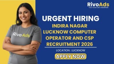 Indira Nagar Lucknow Computer Operator and CSP Recruitment 2026