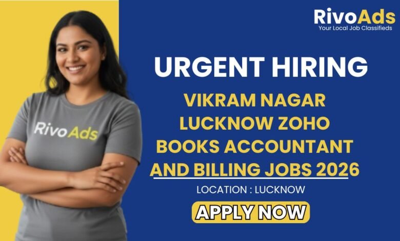Vikram Nagar Lucknow Zoho Books Accountant and Billing Jobs 2026