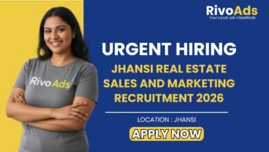 Jhansi Real Estate Sales and Marketing Recruitment 2026