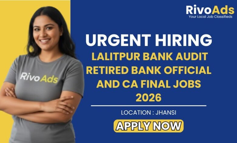 Lalitpur Bank Audit Retired Bank Official and CA Final Jobs 2026