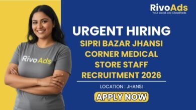 Sipri Bazar Jhansi Corner Medical Store Staff Recruitment 2026