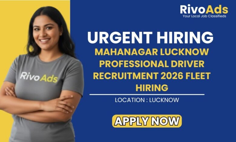 Mahanagar Lucknow Professional Driver Recruitment 2026 Fleet Hiring