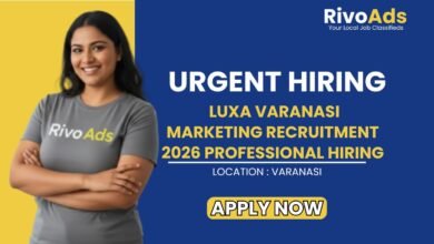 Luxa Varanasi Marketing Recruitment 2026 Professional Hiring