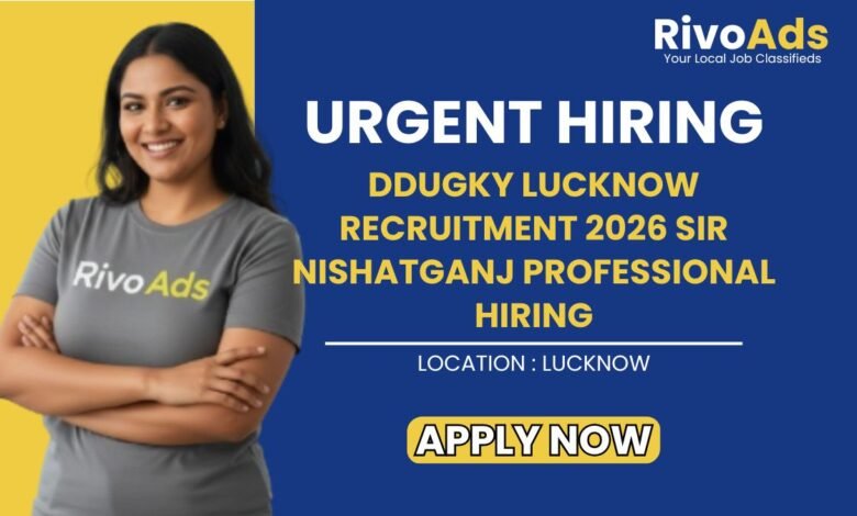 DDUGKY Lucknow Recruitment 2026 SIR Nishatganj Professional Hiring