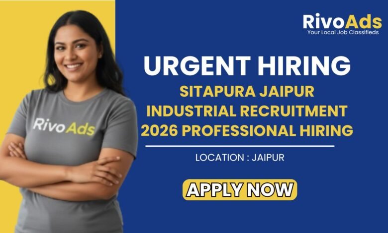 Sitapura Jaipur Industrial Recruitment 2026 Professional Hiring
