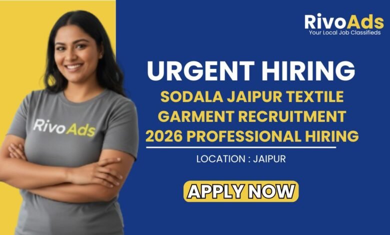 Sodala Jaipur Textile Garment Recruitment 2026 Professional Hiring