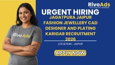Jagatpura Jaipur Fashion Jewellery CAD Designer and Plating Karigar Recruitment 2026