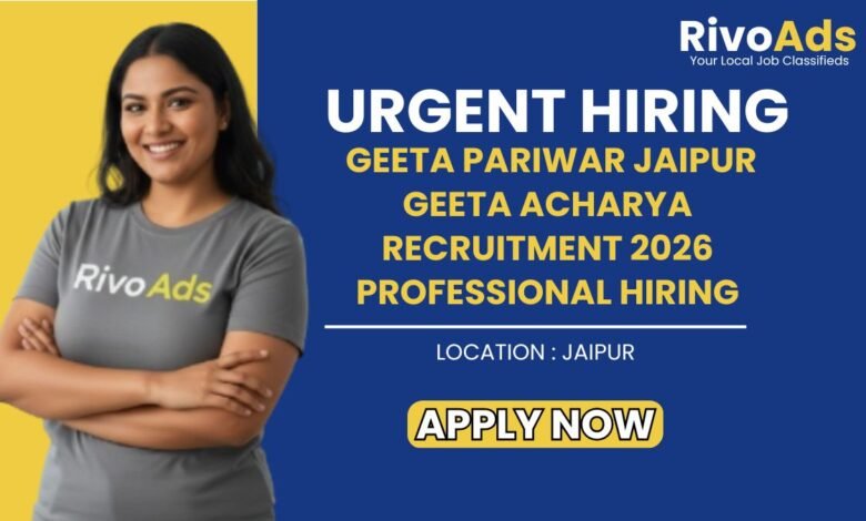 Geeta Pariwar Jaipur Geeta Acharya Recruitment 2026 Professional Hiring