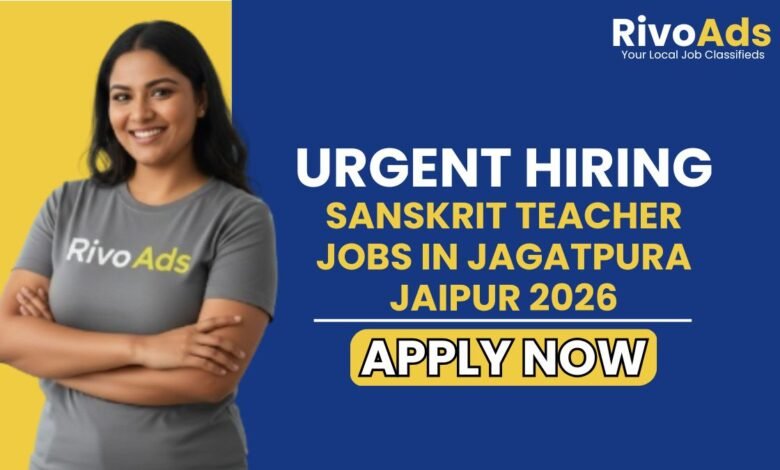 Sanskrit Teacher Jobs in Jagatpura Jaipur 2026