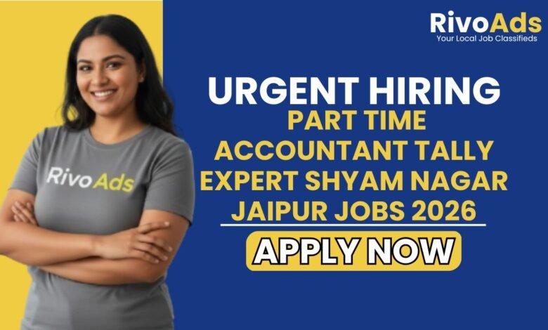 Part Time Accountant Tally Expert Shyam Nagar Jaipur Jobs 2026