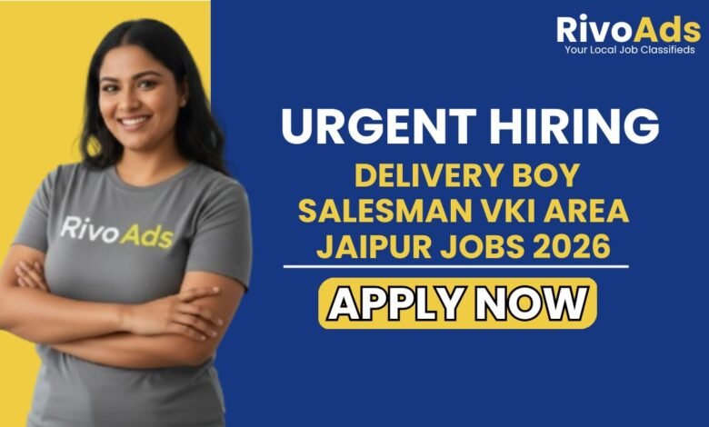 Delivery Boy Salesman VKI Area Jaipur Jobs 2026