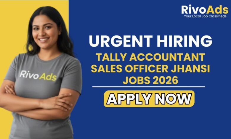 Tally Accountant Sales Officer Jhansi Jobs 2026