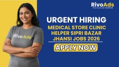 Medical Store Clinic Helper Sipri Bazar Jhansi Jobs 2026