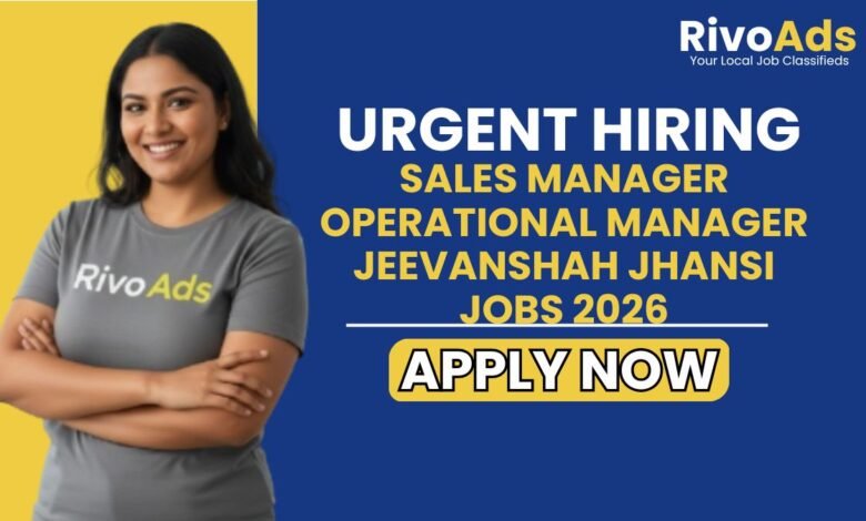 Sales Manager Operational Manager Jeevanshah Jhansi Jobs 2026