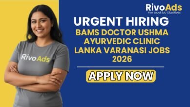 BAMS Doctor Ushma Ayurvedic Clinic Lanka Varanasi Jobs 2026