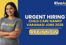 Child Care Nanny Varanasi Jobs 2026