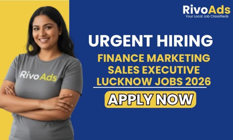 Finance Marketing Sales Executive Lucknow Jobs 2026