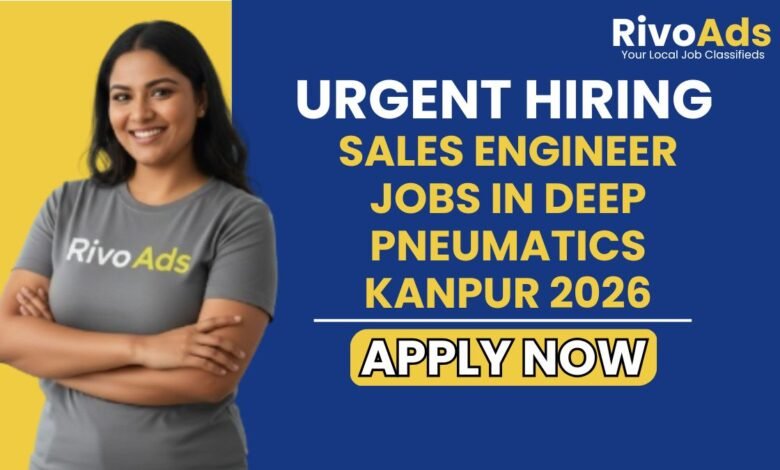 Sales Engineer Jobs in Deep Pneumatics Kanpur 2026