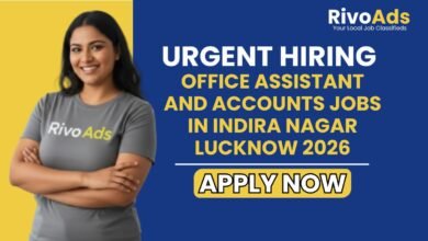Office Assistant and Accounts Jobs in Indira Nagar Lucknow 2026