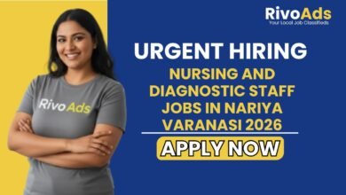 Nursing and Diagnostic Staff Jobs in Nariya Varanasi 2026