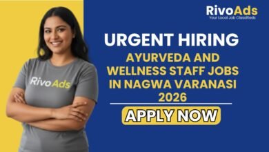 Ayurveda and Wellness Staff Jobs in Nagwa Varanasi 2026