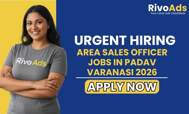 Area Sales Officer Jobs in Padav Varanasi 2026