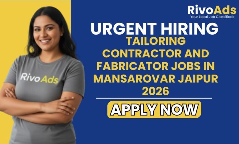 Tailoring Contractor and Fabricator Jobs in Mansarovar Jaipur 2026
