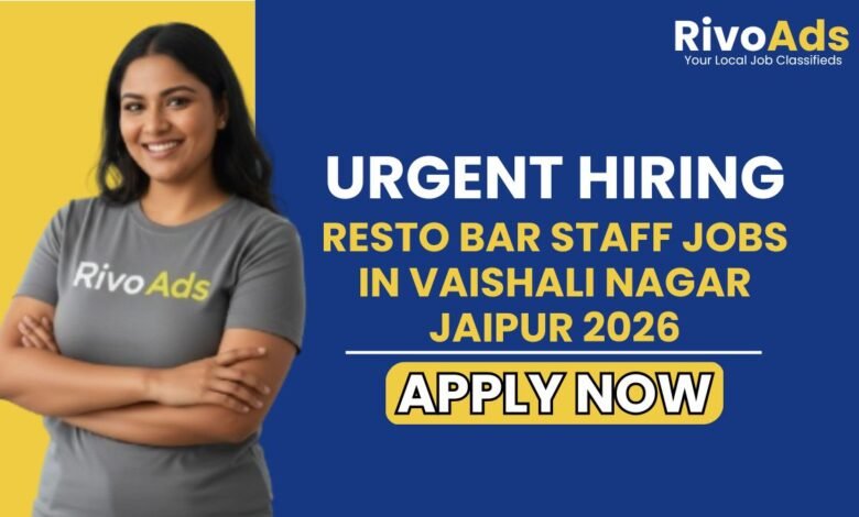 Resto Bar Staff Jobs in Vaishali Nagar Jaipur 2026