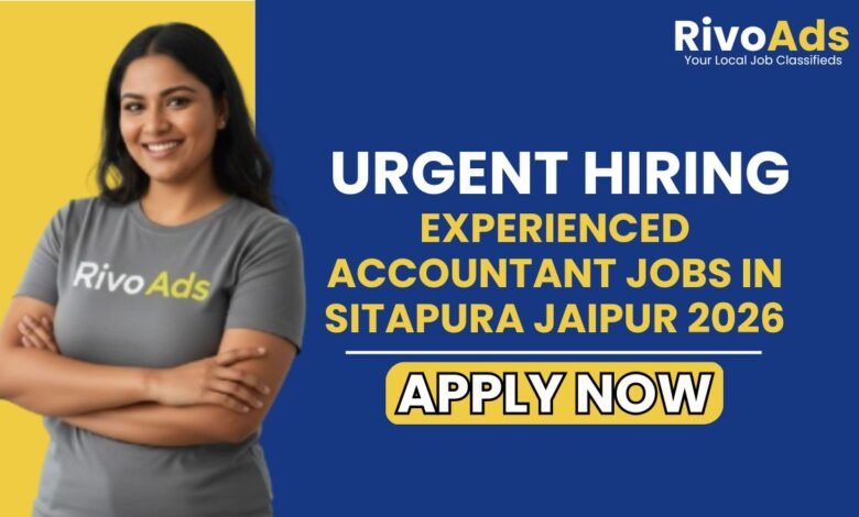 Experienced Accountant Jobs in Sitapura Jaipur 2026