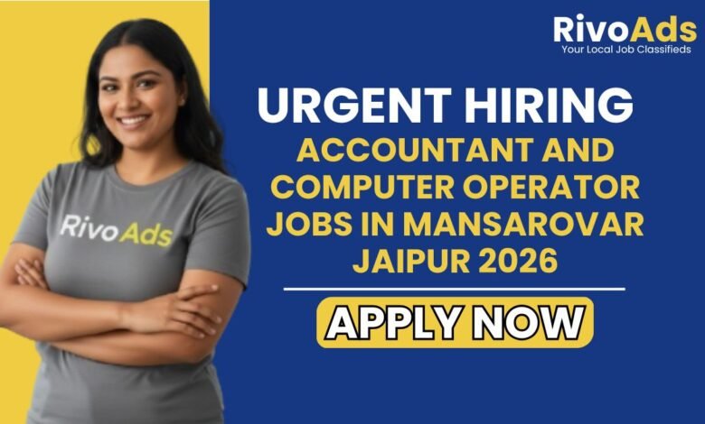 Accountant and Computer Operator Jobs in Mansarovar Jaipur 2026